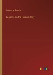 Lessons on the Human Body