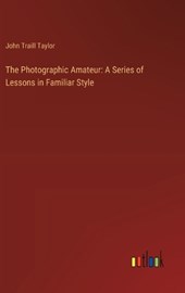 The Photographic Amateur