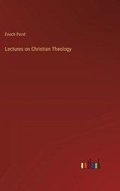 Lectures on Christian Theology