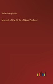 Manual of the birds of New Zealand
