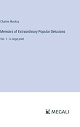 Memoirs of Extraordinary Popular Delusions - Charles Mackay - 9783387001358