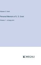Personal Memoirs of U. S. Grant - Ulysses S Grant - 9783387007411
