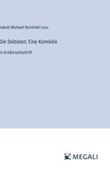 Die Soldaten; Eine Kom?die - Jakob Michael Reinhold Lenz - 9783387058499