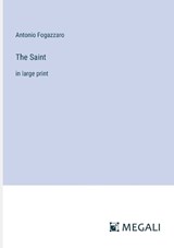 The Saint - Antonio Fogazzaro - 9783387317640