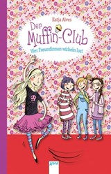 Vier Freundinnen wirbeln los! - Katja Alves - 9783401803104