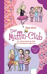 Die süßeste Bande der Welt. Vier Freundinnen wirbeln los! - Katja Alves - 9783401808307