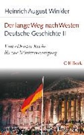 Der lange Weg nach Westen Deutsche Geschichte - Band 2
