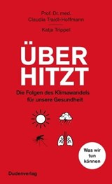 Überhitzt - Claudia Traidl-Hoffmann ; Katja Trippel - 9783411913596