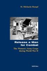 Release a Man for Combat - HAMPF,  M. Michaela - 9783412206604