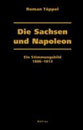 Töppel, R: Sachsen und Napoleon