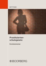 Prostituiertenschutzgesetz - Manfred Büttner - 9783415060166