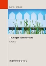 Thüringer Nachbarrecht - Hans-Joachim Bauer ; Wolfgang Schlick - 9783415061804
