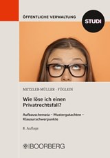 Wie löse ich einen Privatrechtsfall? - Karin Metzler-Müller ; Frank Füglein - 9783415072053
