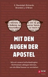 Mit den Augen der Apostel - E. Randolph Richards ; Brandon J. O'Brien - 9783417270884