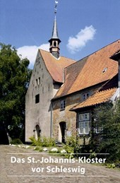 Das St.-Johannis-Kloster vor Schleswig
