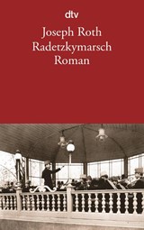 Radetzkymarsch - ROTH, Joseph - 9783423124775