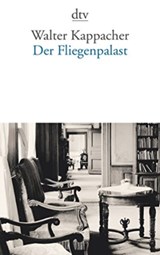 Der Fliegenpalast - Walter Kappacher - 9783423138918
