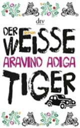 Der weiße Tiger - ADIGA,  Aravind ; Herzke, Ingo - 9783423139397