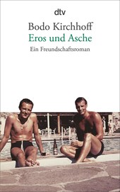 Eros und Asche - Ein Freundschaftsroman