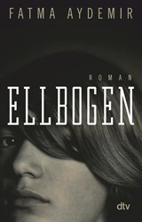 Ellbogen - Aydemir, Fatma - 9783423146654