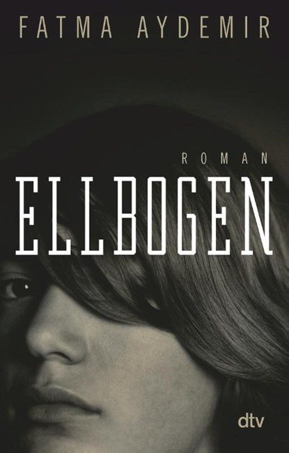 Ellbogen, Aydemir, Fatma - Paperback - 9783423146654