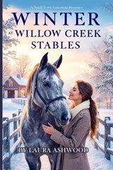 Winter at Willow Creek Stables - Laura Ashwood - 9783424181340