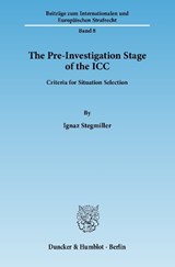 The Pre-Investigation Stage of the ICC - STEGMILLER,  Ignaz - 9783428133505