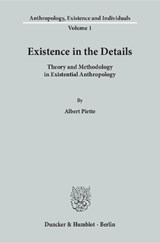Existence in the Details - PIETTE,  Albert ; Cunningham, Matthew - 9783428146772