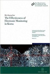 The Effectiveness of Electronic Monitoring in Korea - HAN,  Min Kyung - 9783428150359