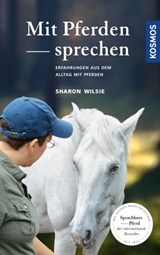 Mit Pferden sprechen - Sharon Wilsie - 9783440165799