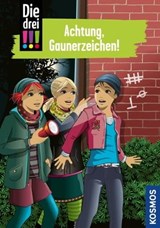 Die drei !!!, 77, Achtung, Gaunerzeichen! (drei Ausrufezeichen) - Maja von Vogel - 9783440504765