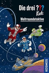 Die drei ??? Kids, Weltraumdetektive (drei Fragezeichen Kids) - Boris Pfeiffer ; Ulf Blanck - 9783440508480
