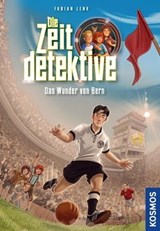 Die Zeitdetektive, 3, Das Wunder von Bern - Fabian Lenk - 9783440509364