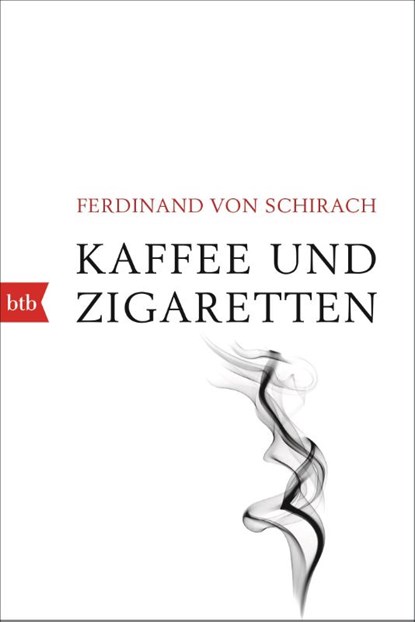 Kaffee und Zigaretten, SCHIRACH, Ferdinand von - Paperback - 9783442719747