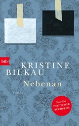 Nebenan - Kristine Bilkau - 9783442773619