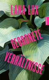 Geordnete Verhältnisse - Lana Lux - 9783446286023
