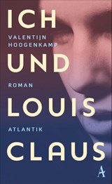 Ich und Louis Claus - Valentijn Hoogenkamp - 9783455015966