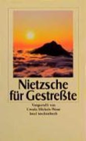Nietzsche, F: f. Gestresste