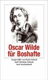 Wilde, O: Oscar Wilde für Boshafte