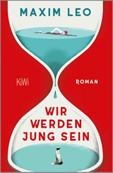 Wir werden jung sein - Maxim Leo - 9783462008135