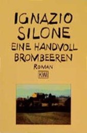 Silone, I: Handvoll Brombeeren