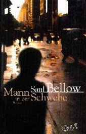 Bellow, S: Mann in d. Schwebe