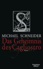 Schneider, M: Geheimnis des Cagliostro