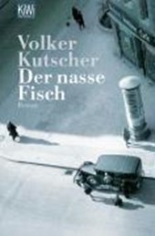 Kutscher, V: Nasse Fisch
