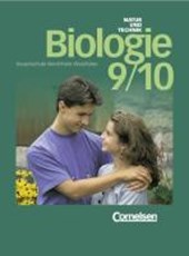 Natur und Technik. Biologie 3. 9./10. Schuljahr. Schülerbuch. Hauptschule Nordrhein-Westfalen. Neubearbeitung