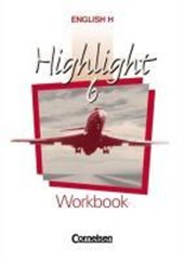 English H. Highlight 6 A. Workbook. Sekundarstufe 1. 10. Schuljahr. Für Nordrhein-Westfalen (B-Kurse) , Hessen, Rheinland-Pfalz, Schleswig-Holstein, Mecklenburg-Vorpommern, Berlin und Hamburg