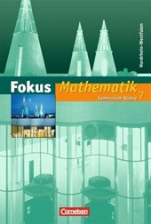 Fokus Mathematik 7. Schuljahr. Schülerbuch. Neue Kernlehrpläne Gymnasium Nordrhein-Westfalen
