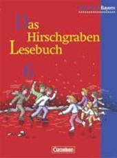 Das Hirschgraben Lesebuch. 6. Schuljahr. Schülerbuch. Realschule Bayern