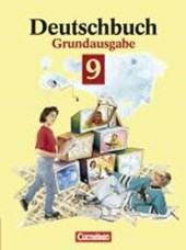 Deutschbuch 9. Grundausgabe. Schülerbuch. Neue Rechtschreibung