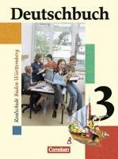 Deutschbuch 3. Sprach- und Lesebuch. Realschule. Baden-Württemberg. Neue Rechtschreibung